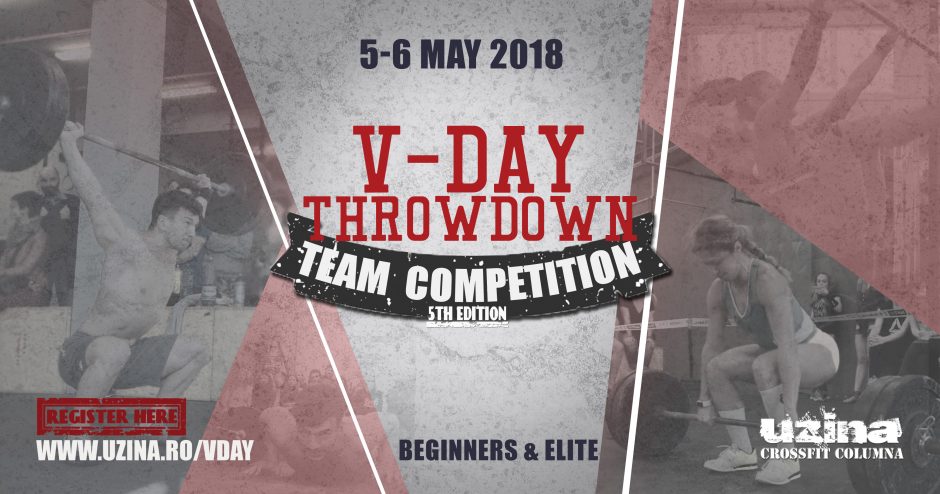 V-Day Throwdown 2018 - Concurs de CrossFit pe echipe la Uzina